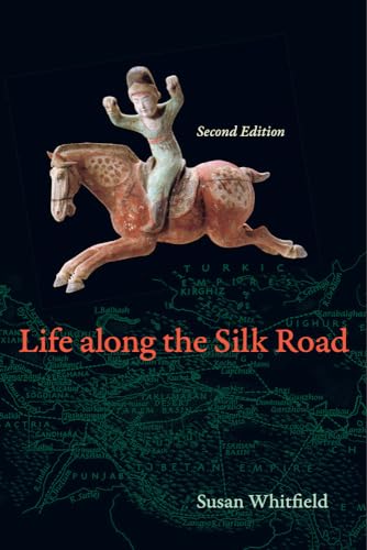 Life along the Silk Road: Second Edition von University of California Press